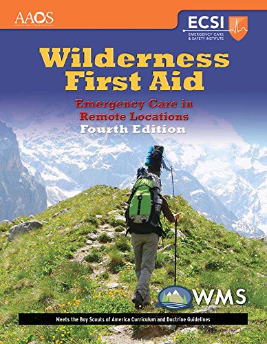 Wilderness First Aid: Emergency Care in Remote Locations (9781449642181) by American Academy Of Orthopaedic Surgeons (AAOS)