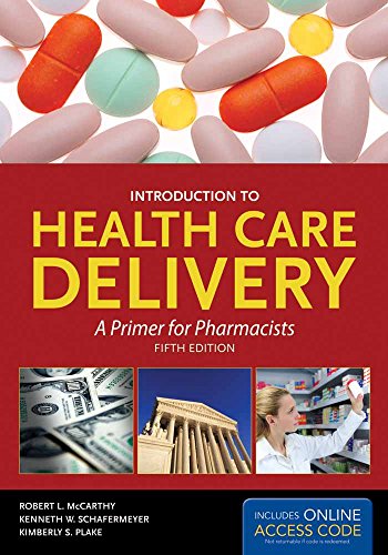 9781449644888: Introduction to Health Care Delivery: A Primer for Pharmacists (McCarthy, Introduction to Health Care Delivery)