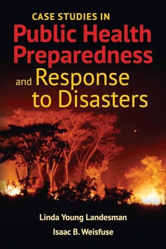 Imagen de archivo de Case Studies in Public Health Preparedness and Response to Disasters a la venta por Textbooks_Source