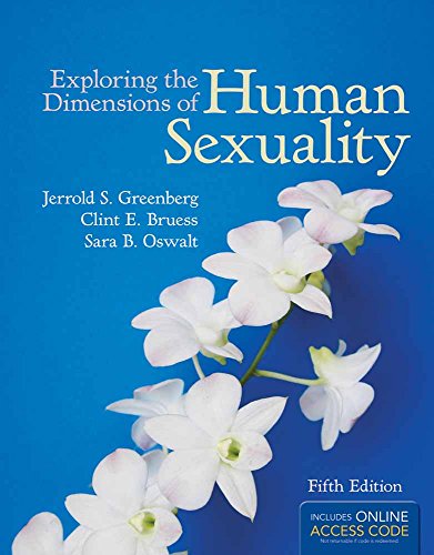 Exploring the Dimensions of Human Sexuality (9781449648510) by Greenberg, Jerrold S.; Bruess, Clint E.; Oswalt, Sara B.