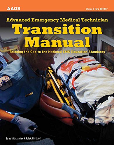 Stock image for Advanced Emergency Medical Technician Transition Manual Bridging the Gap to the National EMS Education Standards for sale by Better World Books: West