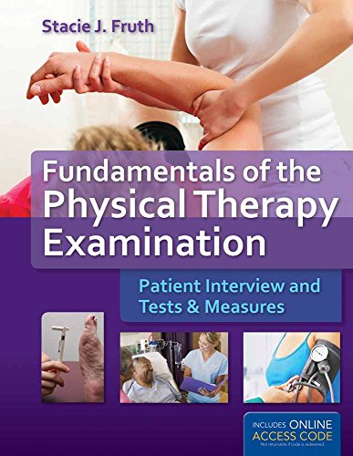 9781449652685: Fundamentals of the Physical Therapy Examination: Patient Interview and Tests & Measures