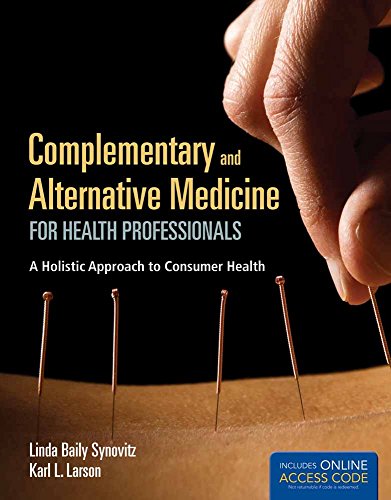 9781449652982: Complementary and Alternative Medicine for Health Professionals: A Holistic Approach to Consumer Health