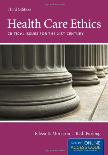 9781449657376: Health Care Ethics: Critical Issues for the 21st Century