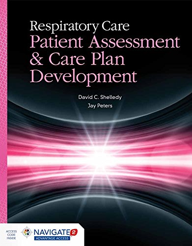 Beispielbild fr Respiratory Care: Patient Assessment and Care Plan Development: Patient Assessment and Care Plan Development zum Verkauf von BooksRun