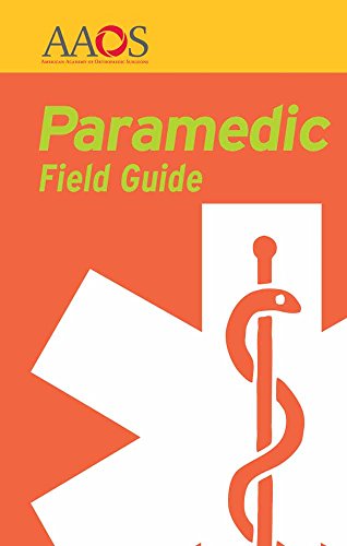 Paramedic Field Guide (9781449683252) by American Academy Of Orthopaedic Surgeons (AAOS); Elling, Bob; Jackson, Marilynn; Jackson, Lee