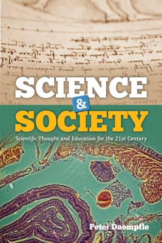 Stock image for Science & Society: Scientific Thought and Education for the 21st Century for sale by BooksRun