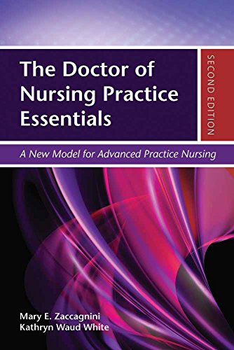 Stock image for The Doctor of Nursing Practice Essentials : A New Model for Advanced Practice Nursing for sale by Better World Books: West