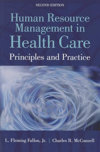 Imagen de archivo de Human Resource Management in Health Care: Principles and Practices a la venta por Bulrushed Books