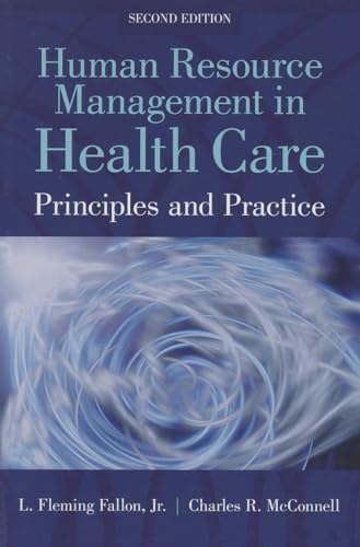 Stock image for Human Resource Management in Health Care: Principles and Practices for sale by Bulrushed Books