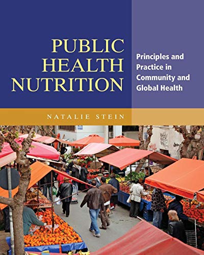 Imagen de archivo de Public Health Nutrition: Principles and Practice in Community and Global Health a la venta por SecondSale