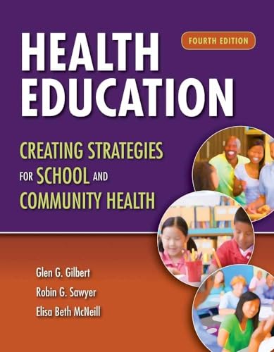 Imagen de archivo de Health Education: Creating Strategies for School Community Health: Creating Strategies for School Community Health a la venta por New Legacy Books