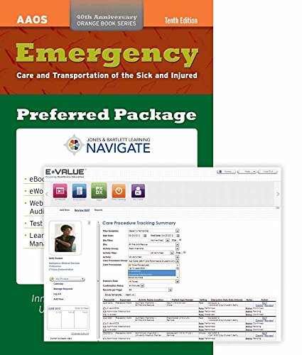 Emergency Care and Transportation of the Sick and Injured Preferred Package with PreSEPT: Powered by e*Value (9781449699048) by American Academy Of Orthopaedic Surgeons (AAOS)