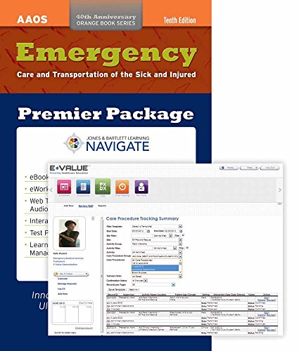 Emergency Care and Transportation of the Sick and Injured Premier Package with PreSEPT: Powered by e*Value (9781449699055) by American Academy Of Orthopaedic Surgeons (AAOS)