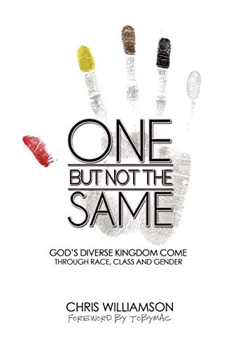 Imagen de archivo de One But Not The Same: God's Diverse Kingdom Come Through Race, Class, and Gender a la venta por HPB-Red