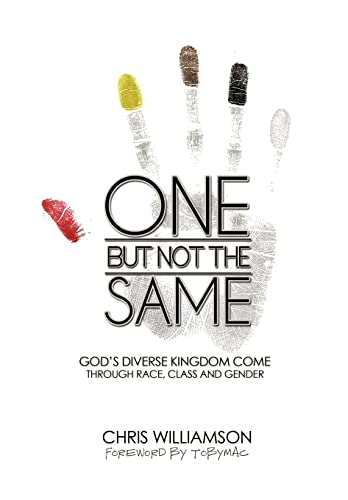 Imagen de archivo de One But Not the Same: God's Diverse Kingdom Come Through Race, Class, and Gender a la venta por Books From California