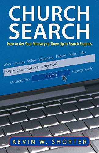 Stock image for Church Search How to Get Your Ministry to Show Up in Search Engines for sale by PBShop.store US