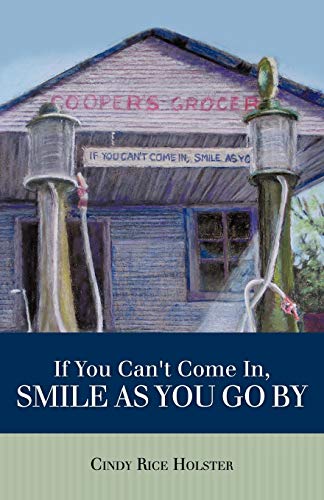 Stock image for If You Can't Come In, Smile as You Go by for sale by Chiron Media