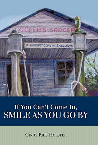 Stock image for If You Can't Come In, Smile as You Go by for sale by PBShop.store US