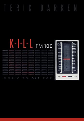 Stock image for K I L L FM 100 Music to Die for for sale by PBShop.store US