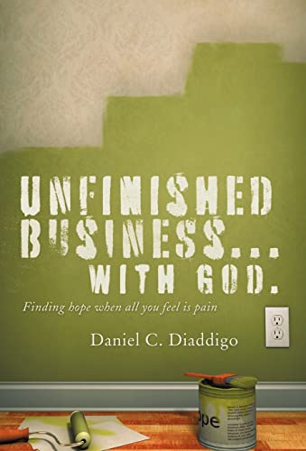 Imagen de archivo de Unfinished Business with God Finding Hope When All You See Is Pain a la venta por PBShop.store US
