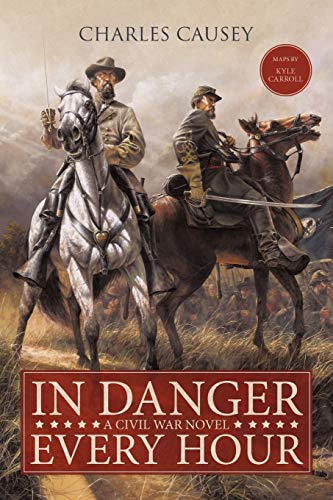 Beispielbild fr In Danger Every Hour : A Civil War Novel zum Verkauf von Better World Books