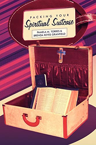 Packing Your Spiritual Suitcase - Torres, Pamela; Granfield, Brenda Keyes