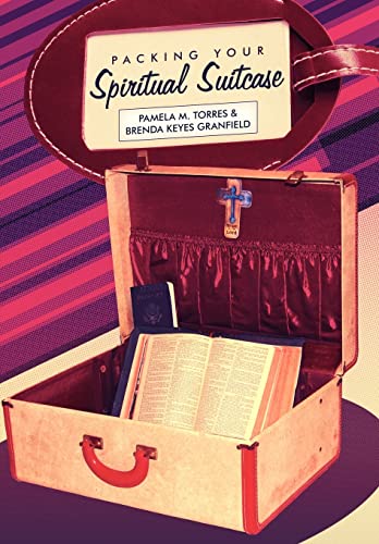 Packing Your Spiritual Suitcase - Torres, Pamela|Granfield, Brenda Keyes