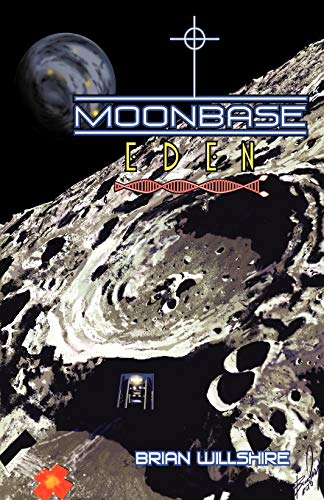 Stock image for Moonbase Eden for sale by Open Books