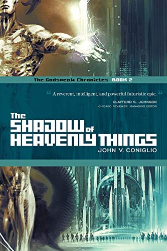 Stock image for The Shadow of Heavenly Things: Book 2 of The Godspeak Chronicles (The Godspeak Chronicles, 2) for sale by Lucky's Textbooks