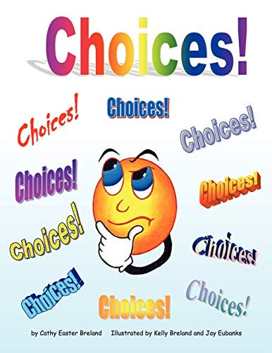 Stock image for Choices! for sale by Chiron Media