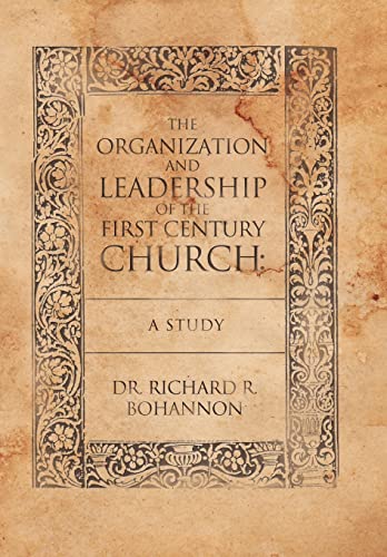 Beispielbild fr The Organization and Leadership of the First Century Church A Study zum Verkauf von PBShop.store US