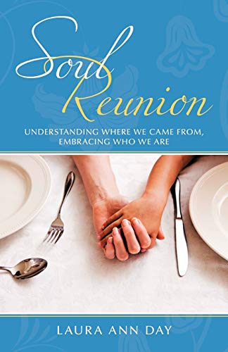 Beispielbild fr Soul Reunion: Understanding Where We Came From, Embracing Who We Are zum Verkauf von Chiron Media