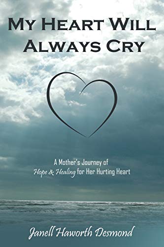 Stock image for My Heart Will Always Cry for sale by SecondSale