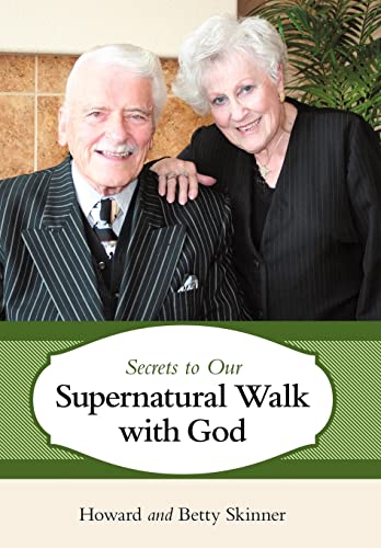 Beispielbild fr Secrets to Our Supernatural Walk with God zum Verkauf von PBShop.store US