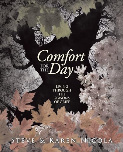 9781449718824: Comfort for the Day: Living through the Seasons of Grief