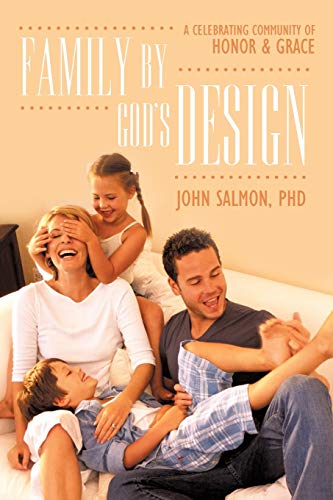 9781449719814: Family By God's Design: A Celebrating Community of Honor and Grace