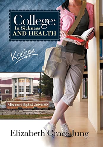 Stock image for College: In Sickness and Health Kaitlynn for sale by Lakeside Books