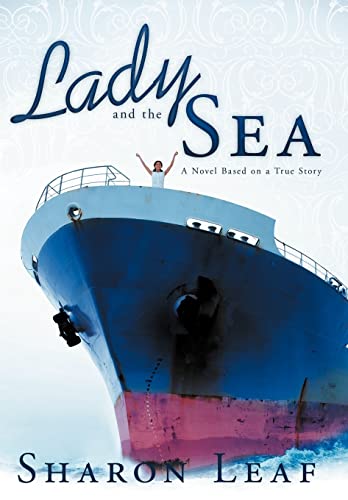 Stock image for Lady and the Sea A Novel Based on a True Story for sale by PBShop.store US