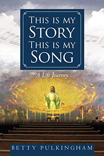 Stock image for This Is My Story This Is My Song: A Life Journey for sale by Decluttr
