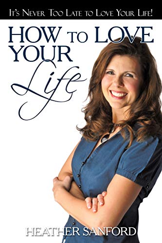 Stock image for How to Love Your Life for sale by SecondSale