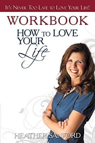 Stock image for How to Love Your Life: Workbook for sale by HPB Inc.