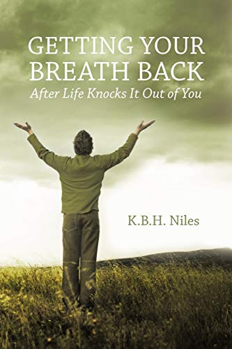 Beispielbild fr Getting Your Breath Back After Life Knocks It Out of You: A Transparent Journey of Seeking God through Grief zum Verkauf von ThriftBooks-Dallas