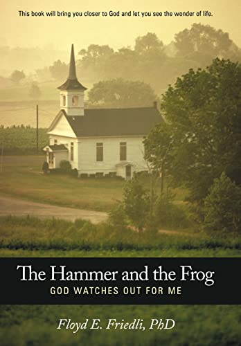 Stock image for The Hammer and the Frog, God Watches Out for Me for sale by Lakeside Books