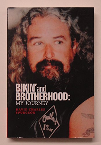 9781449728052: Bikin' and Brotherhood: My Journey