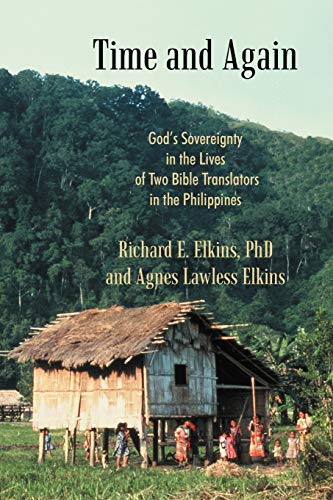 Stock image for Time and Again: God's Sovereignty in the Lives of Two Bible Translators in the Philippines for sale by ThriftBooks-Atlanta