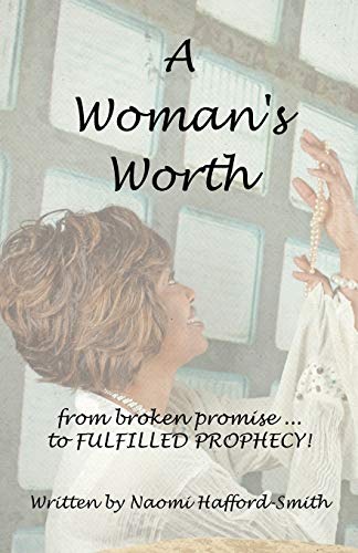 Stock image for A Woman's Worth From Broken Promise to Fulfilled Prophecy for sale by PBShop.store US