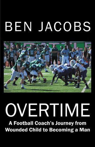 Stock image for Overtime A Football Coach's Journey from Wounded Child to Becoming a Man for sale by PBShop.store US