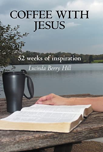 Stock image for Coffee with Jesus 52 Weeks of Inspiration for sale by PBShop.store US