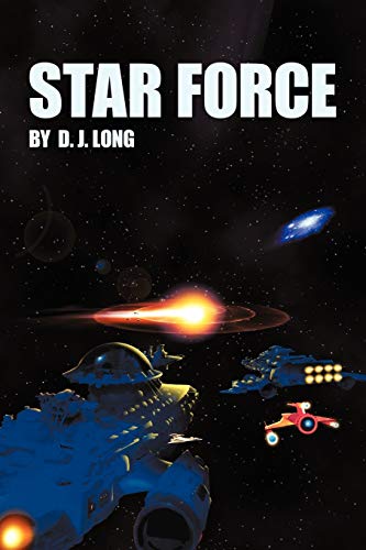 Star Force (9781449735517) by Long, D. J.